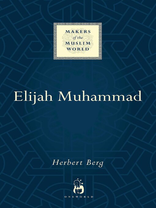 Title details for Elijah Muhammad by Herbert Berg - Available